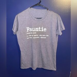 “Fauntie” fun aunt t-shirt